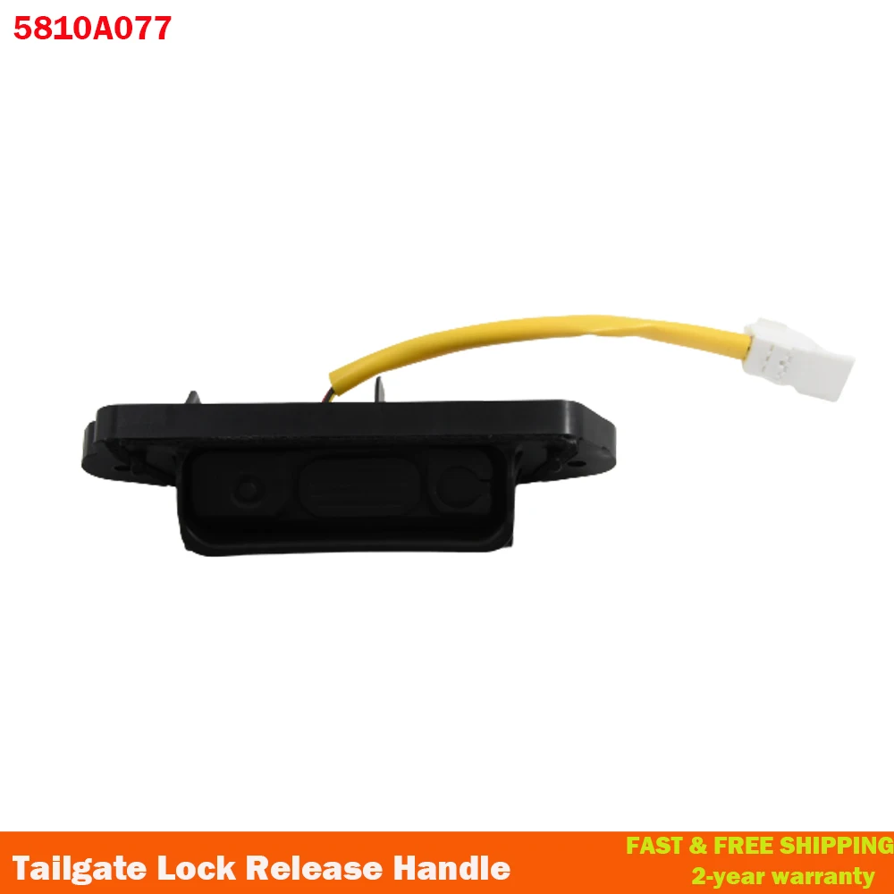 

5810A077 For Mitsubishi Outlander 2012-2022 ABS Diesel SUV Durable Tailgate Lock Release Handle