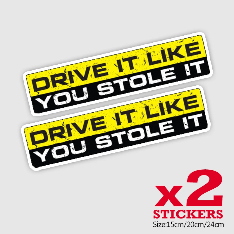 2 Pieces/Pack PVC Decal DRIVE IT LIKE YOU STOLE IT Sticker Waterproof Accessories on Bumper Rear Window Motorcycle