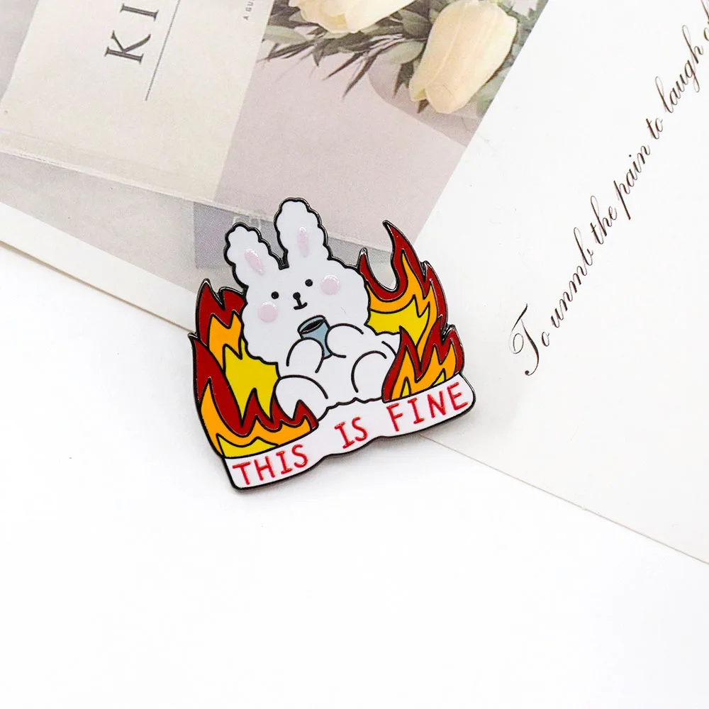 This is fine burning rabbit drink cartoon cute animal flame Inspirational emotional stability Alloy Enamel Pin Clothes Bag Acces