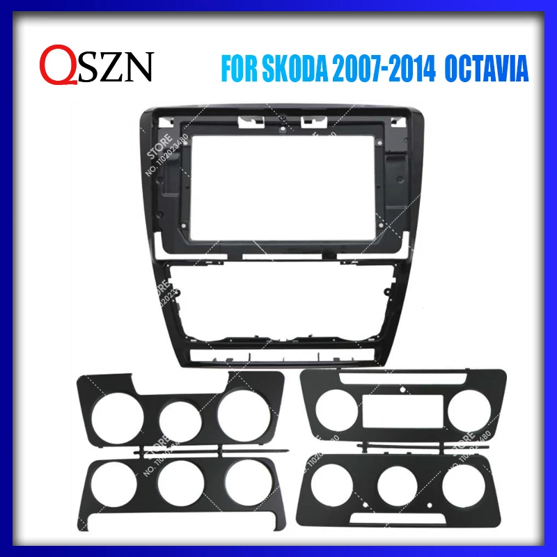 QSZN 10 Inch Car Frame Fascia For Skoda Octavia 2007-2014  Android MP5 GPS Stereo Player Panel Frame 2 Din Head Unit Fascia 