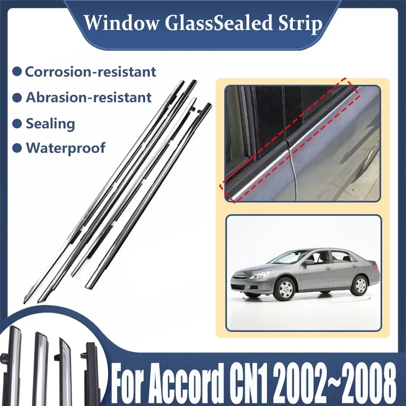 

For Honda Accord CN1 CL7-9 2002~2008 2007 2006 2005 Car Window Glass Sealed Strips Door Weather Window Moulding Trim Accessories