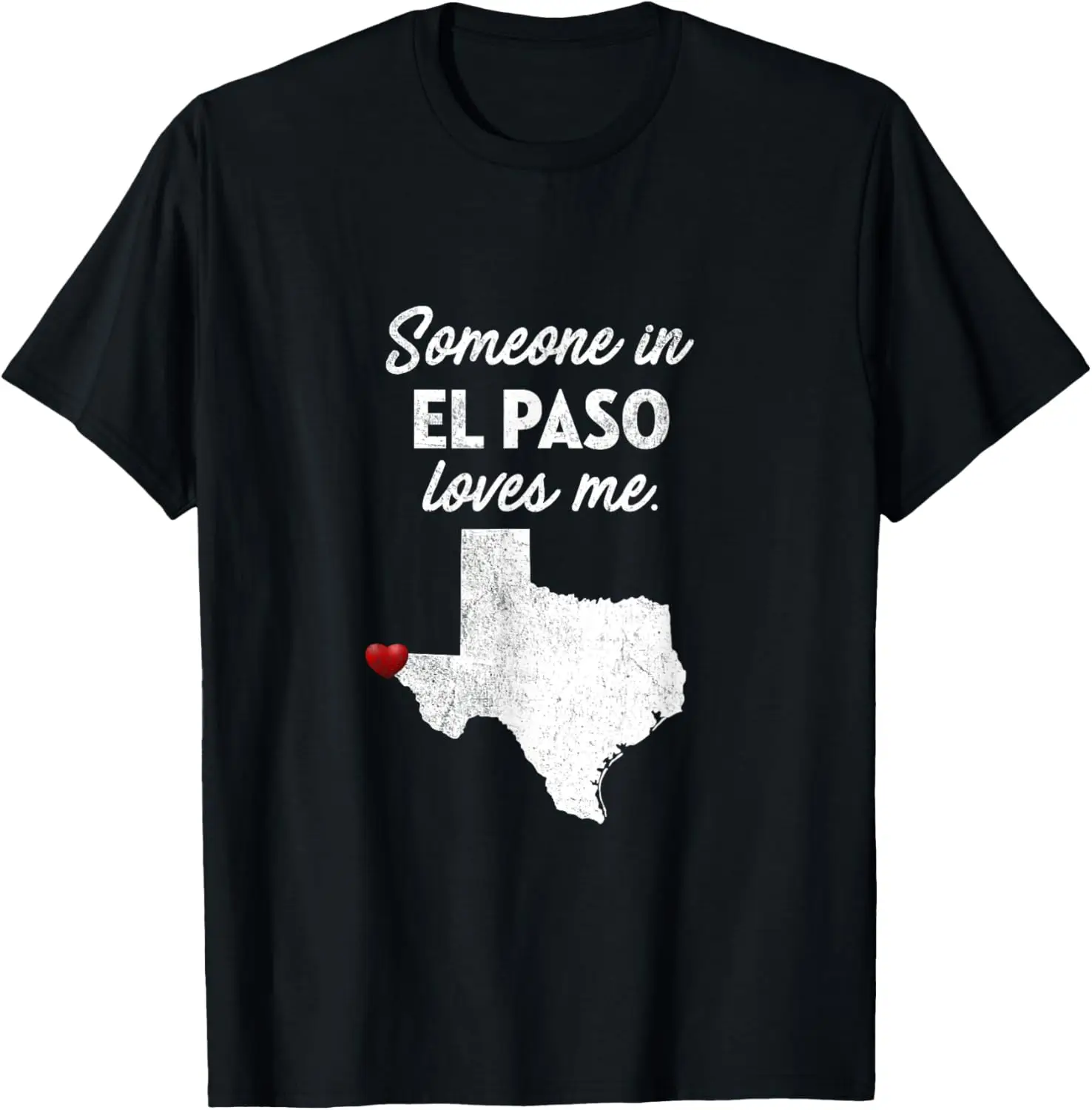 شخص ما في ال باسو يحبني - تي شيرت قميص El Paso Texas #1