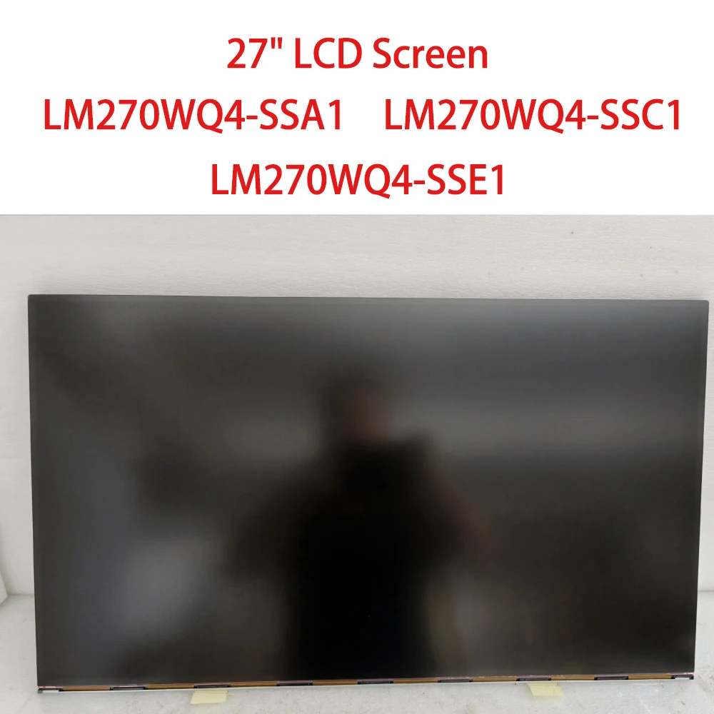 Original 27 Inch LCD Screen LM270WQ4-SSA1 LM270WQ4-SSC1 LCD Screen 2560x1440 Quad-HD 108PPI