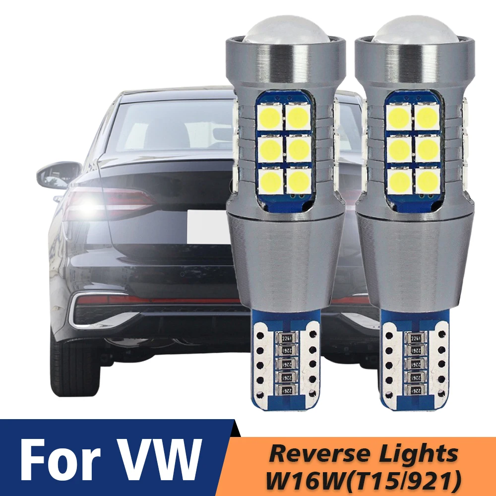 

2pcs LED Reverse Light Blub Backup Lamp Canbus W16W T15 921 For VW Touran Touareg Beetle CC EOS Routan Scirocco mk3 3 Sharan 7N
