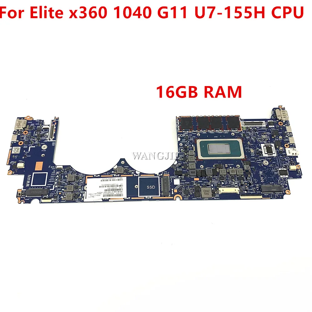 Para HP Elite x360 1040 G11 placa base para ordenador portátil N97657-601 SPS-MB UMA U7-155H CPU 16GB RAM 6050A3531301 100% en funcionamiento