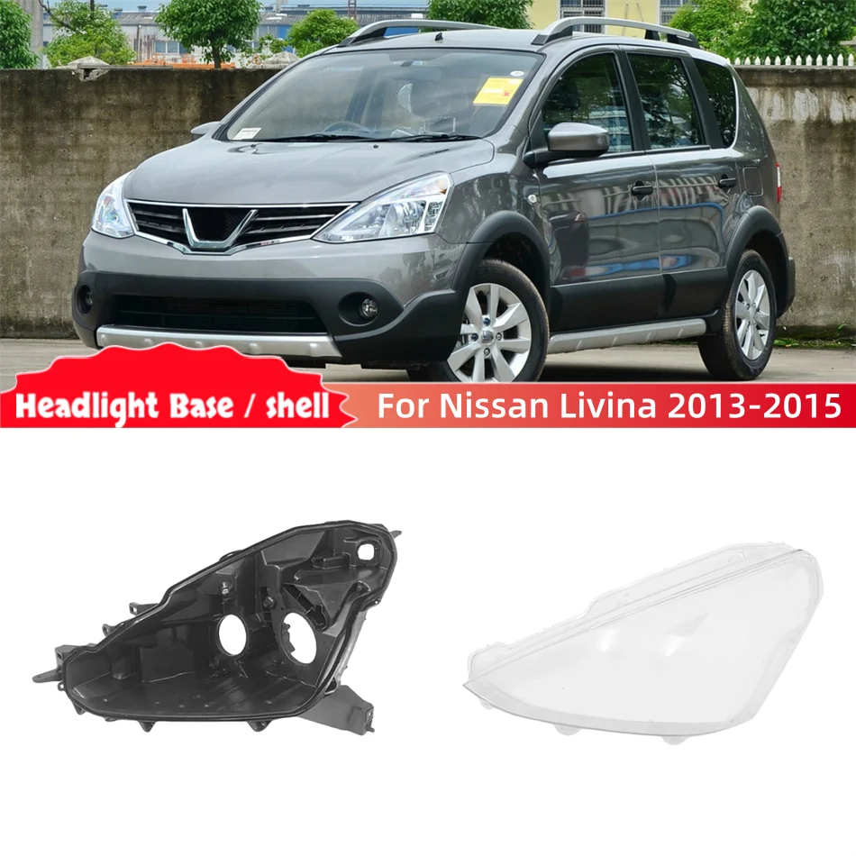 For Nissan Livina 2013 2014 2015 automotive parts and accessories Car Base Head Lamp Shell Headlamp Base Headlight Lights Glass