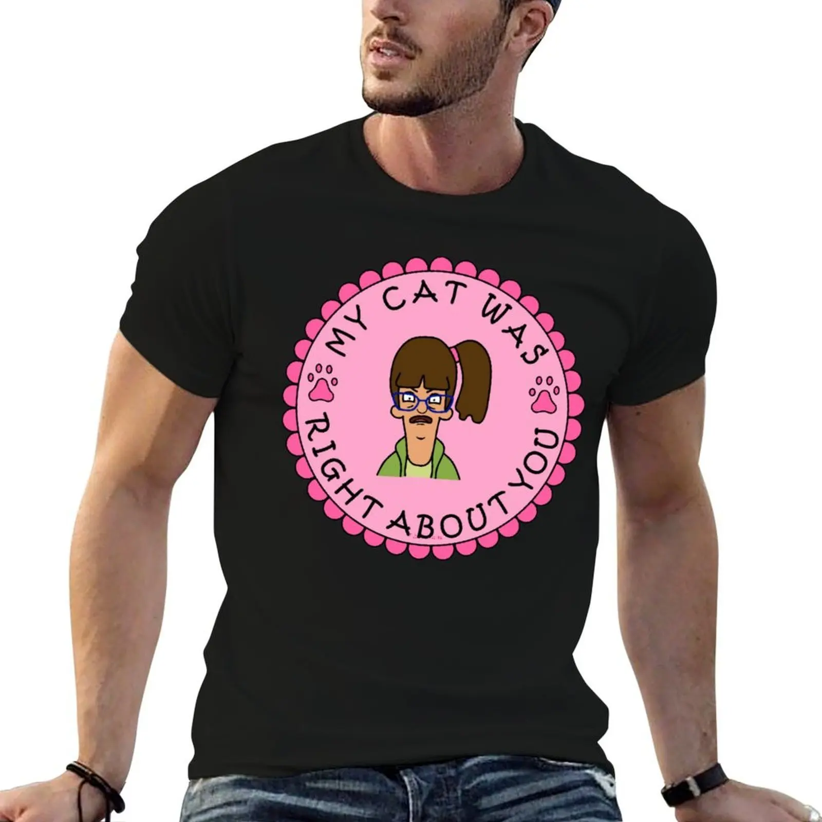 My Cat Was Right About You T-Shirt Performance Dry Fit T-Shirt