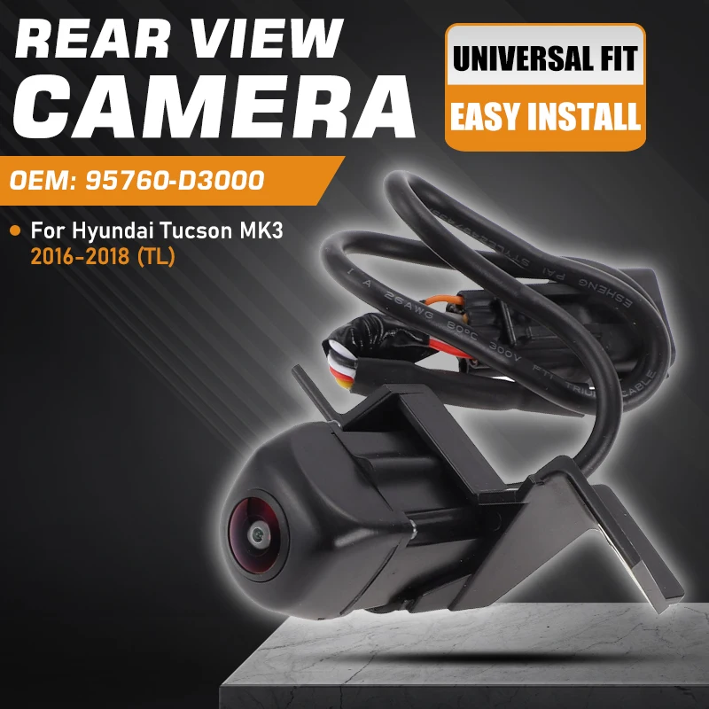 

95760-D3000 For Hyundai Tucson TL MK3 2017 2016 2018 Rear View Backup Camera Reverse Parking Assist Camera 95760D3001 95760D3300