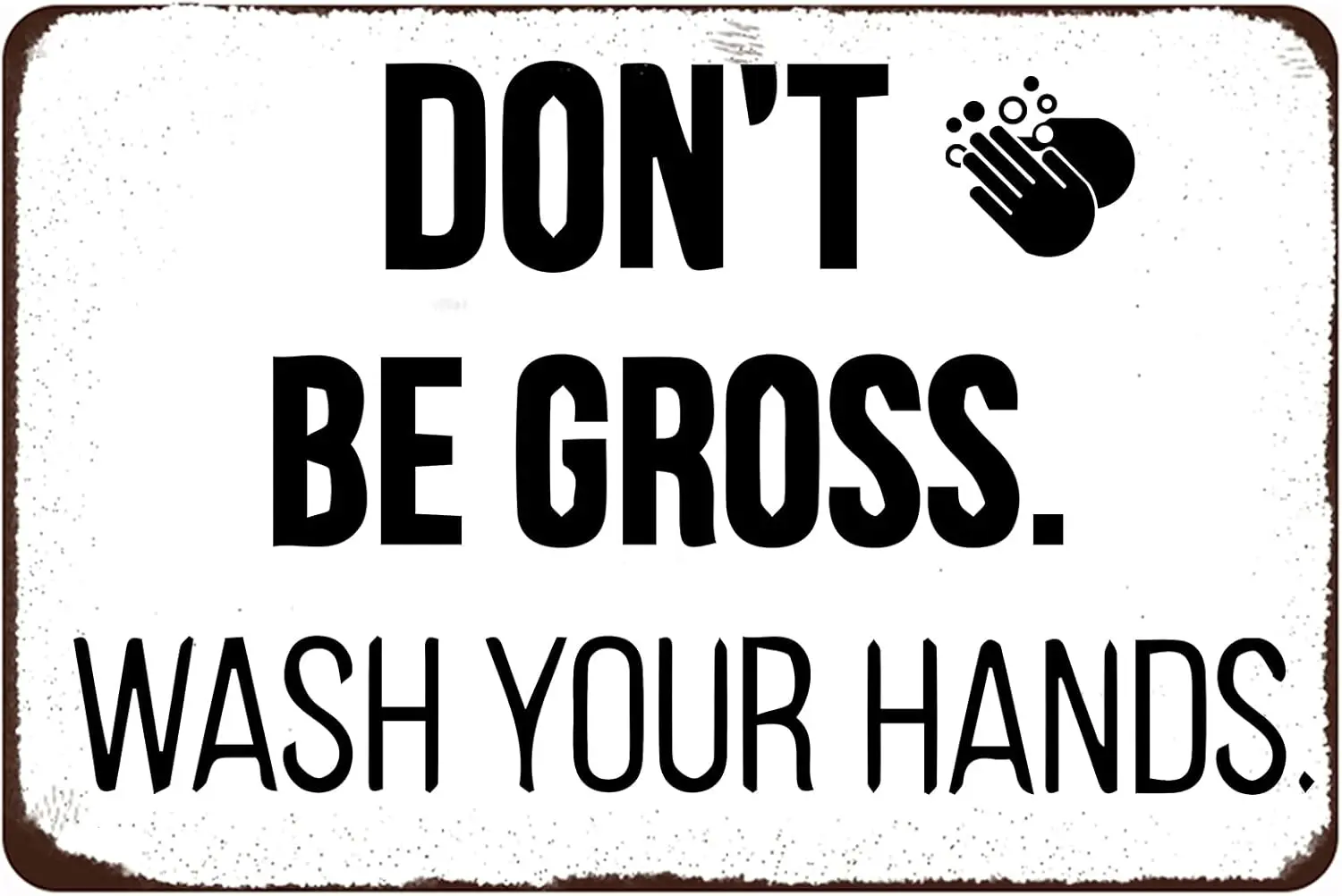 Funny Bathroom Tin Sign Don't Be Gross Wash Your Hands Metal Sign Vintage Bathroom Wall Decorations for Home Cafe Bar Restro