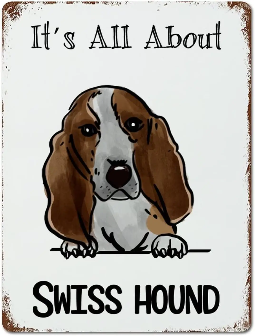 Pet Dog Sign Metal Sign It;s All About Swiss Hound Signs Tin Signs Dog Owner Metal Plate Sign Cafe Bar Pub Beer Club Wall Home O