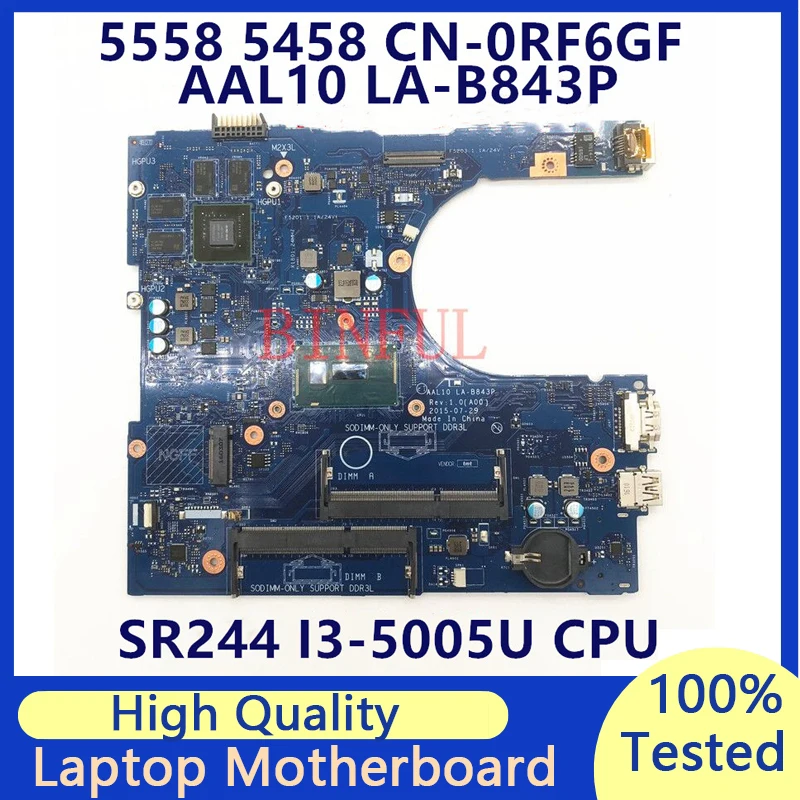 CN-0RF6GF 0RF6GF RF6GF For DELL Inspiron 15 5458 5558 5758 Laptop Motherboard W/SR244 I3-5005 CPU AAL10 LA-B843P 100%Full Tested