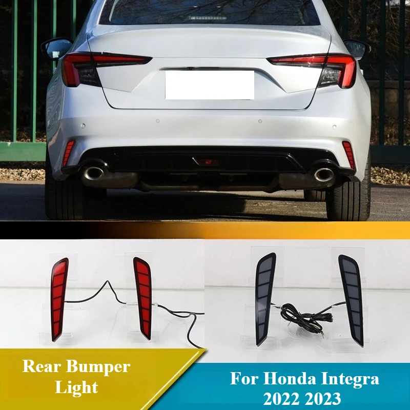 

For Honda Integra 2022 2023 2Pcs LED Rear Bumper Light Modified Rear Fog Lamp Brake Lights DRL Dynamic Turn Signal Play & Plug