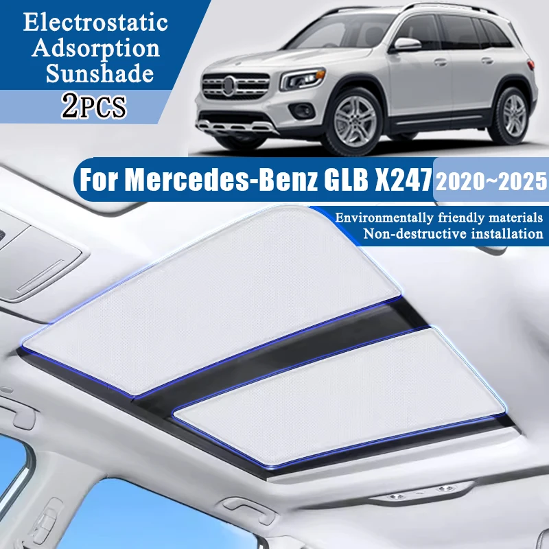 

Для Mercedes-Benz GLB X247 2023 аксессуары 2020 ~ 2025 автомобильный люк на крыше солнцезащитный козырек электростатическая адсорбция защита от солнца замшевая наклейка