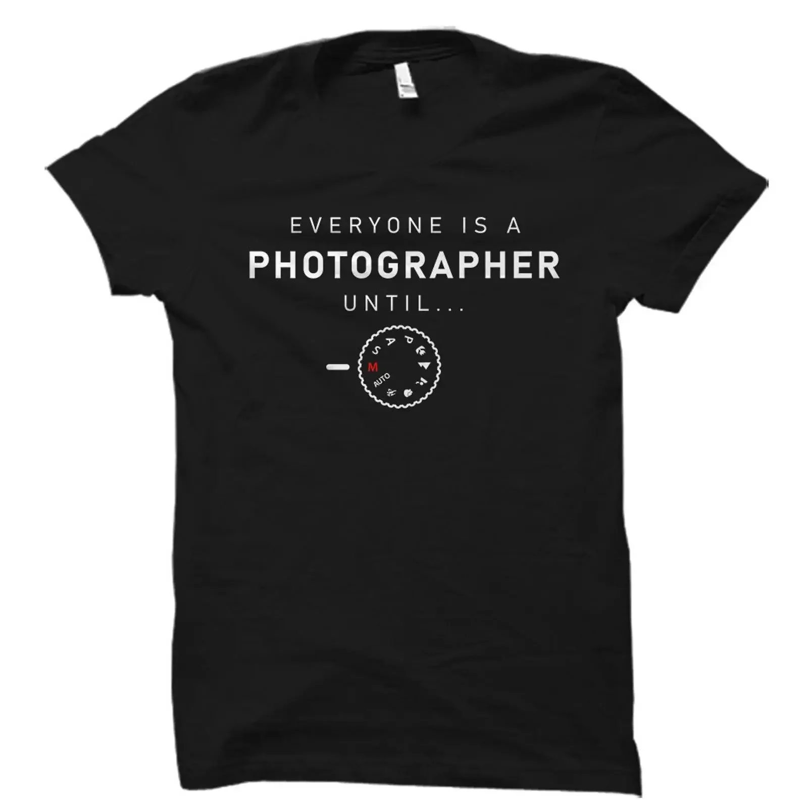 Funny Everyone Is A Photographer Until Manual Mode T Shirt Camera Photography Lover for Professional vintage Washed Soft
