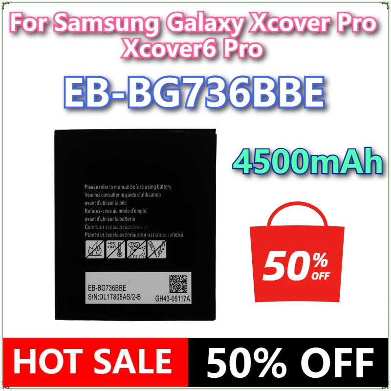 

Brand New EB-BG736BBE 4500mAh High Quality Mobile Phone Replacement Battery For Samsung Galaxy Xcover Pro Xcover6 Pro