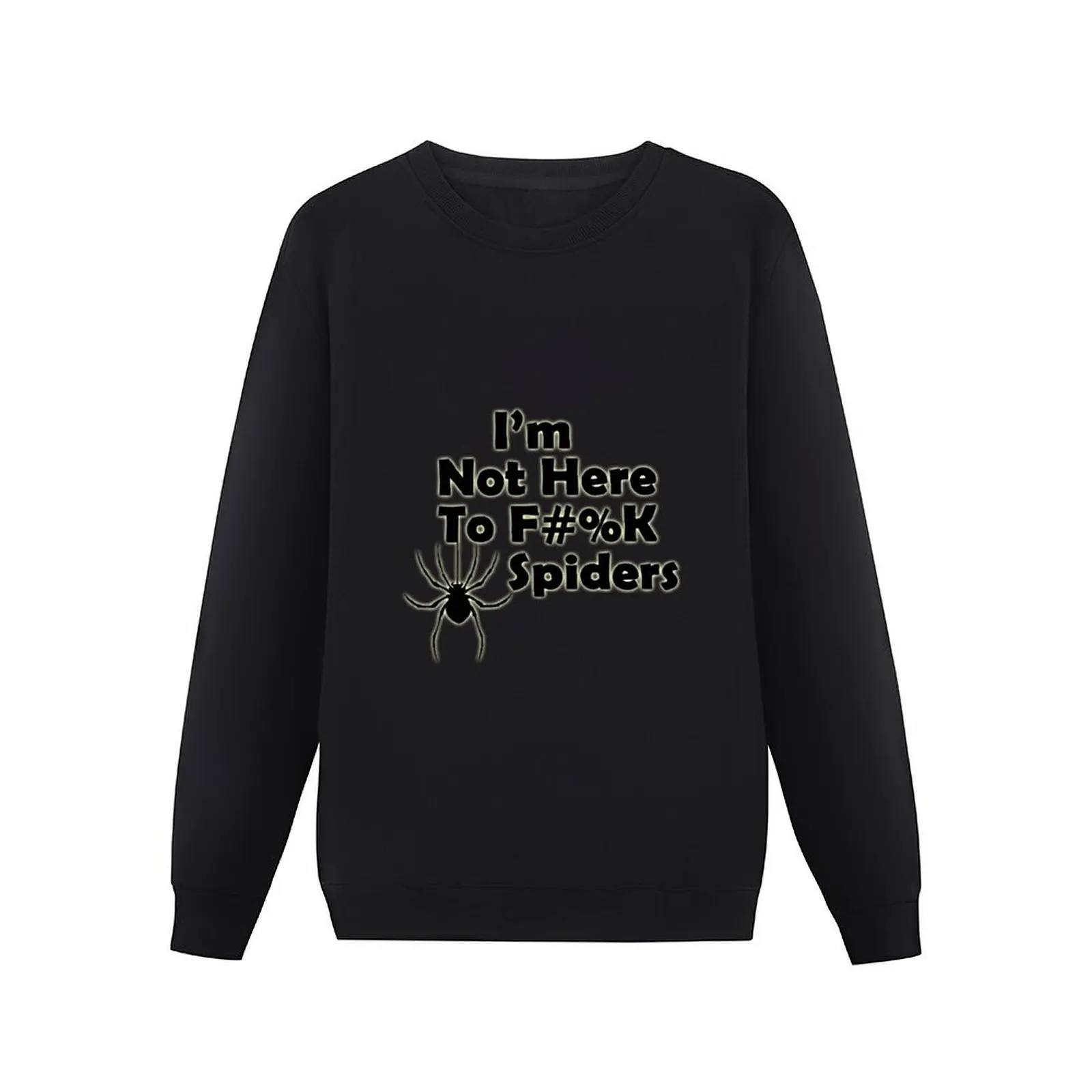 Im Not Here to F#%K Spiders glow Pullover Hoodie japanese style oversize sweatshirts