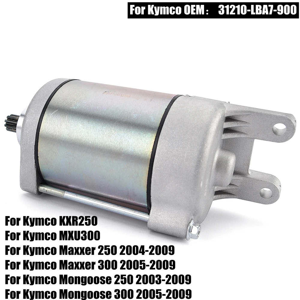 ATV Starter Motor For Kymco Maxxer 250 300 Mongoose KXR250 MXU300 2005 2006 2007 2008 2009 31210-LBA7-900