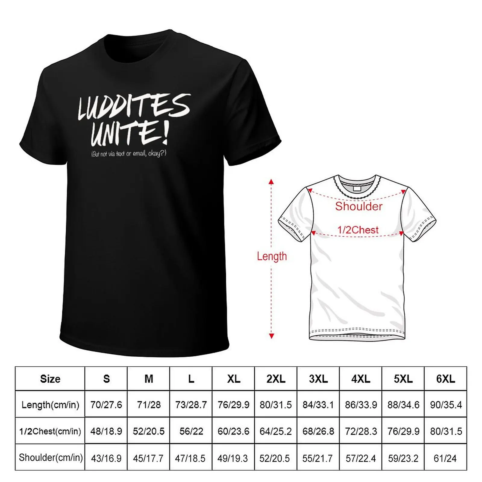 LUDDITES UNITE! (But not via text or email, okay?) T-Shirt Casual Pattern Print Tee Shirt