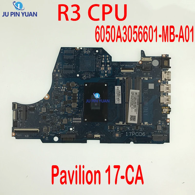 

L46459-001 L46459-601 6050A3056601-MB-A01 For HP Pavilion 17-CA Laptop Motherboard R3 CPU