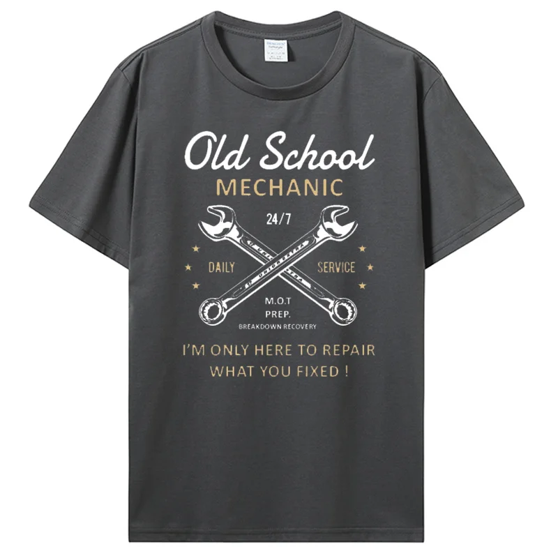 New Funny Novelty Joke Old School Mechanic T-Shirt Casual Fitness T Shirt Cotton Tops Men's Clothing Oversized Unisex Tshirt