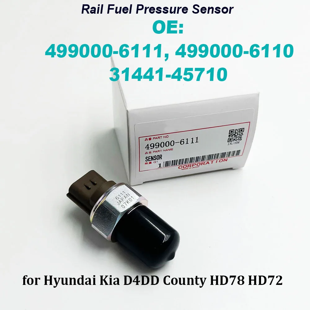 

Fuel Rail Pressure Sensor 499000-6111 31441-45710 For Hyundai Kia D4DD County HD78 HD72 4990006111 3144145710
