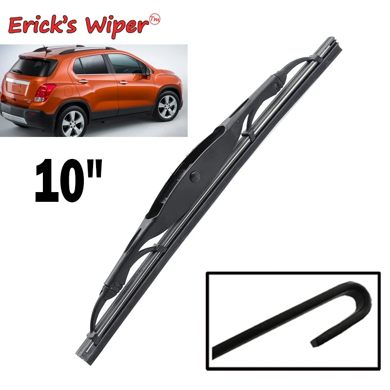 

Erick's Wiper 10" Rear Wiper Blade For Chevrolet Trax Tracker 2014 - 2022 Windshield Windscreen Tailgate Window Car Rain Brush