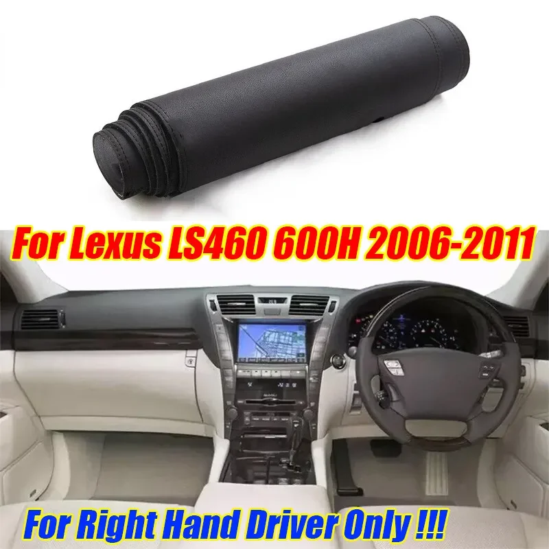 RHD Leather Dashboard Cover Dash Protector Pad Mat For Lexus LS460 600H 2006-11