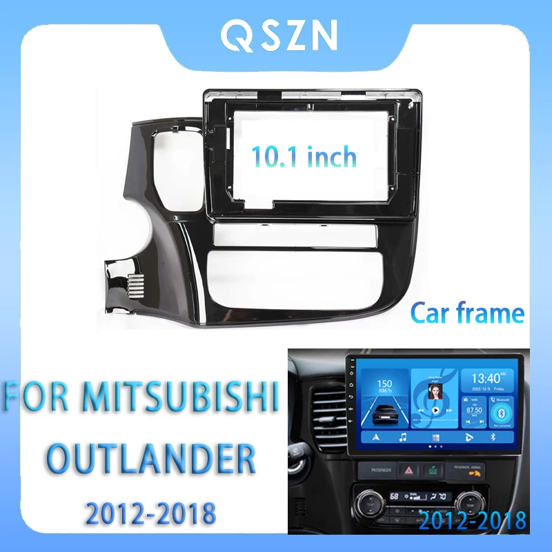 

For Mitsubishi Outlander 3 2012-2018 10.1Inch Car Radio Fascia Android MP5 Player Panel Casing Frame 2Din Head Unit Stereo Cover