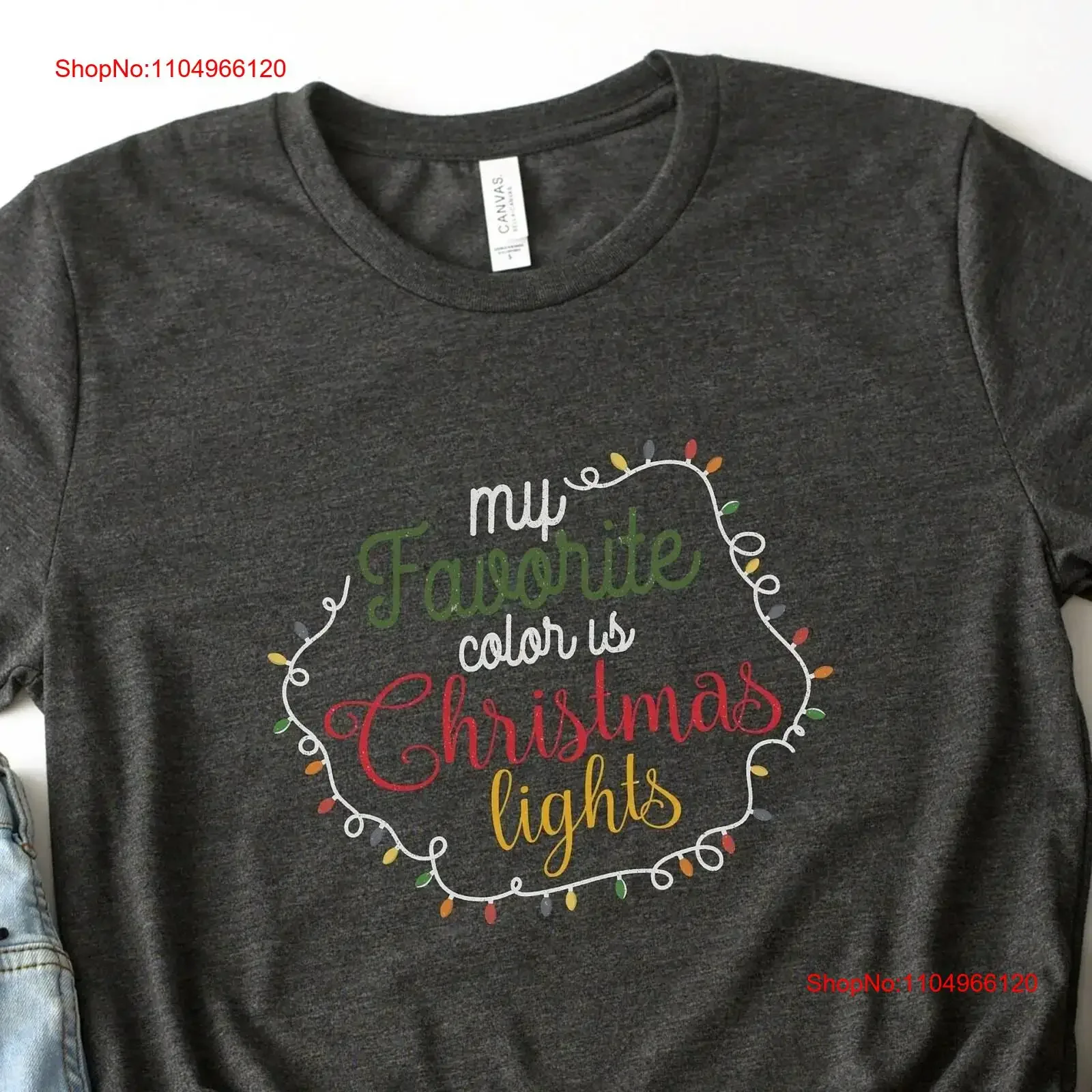 

My favorite color is Christmas lights Merry T Shirt Family Holiday Matching vintage Washed graphic Slightly Unisex fashion