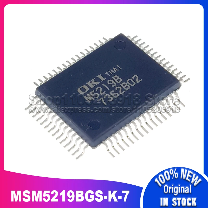 

1PCS/LOT M5219B MSM5219BGS-K-7 MSM5219B QFP60 100% New Spot stock