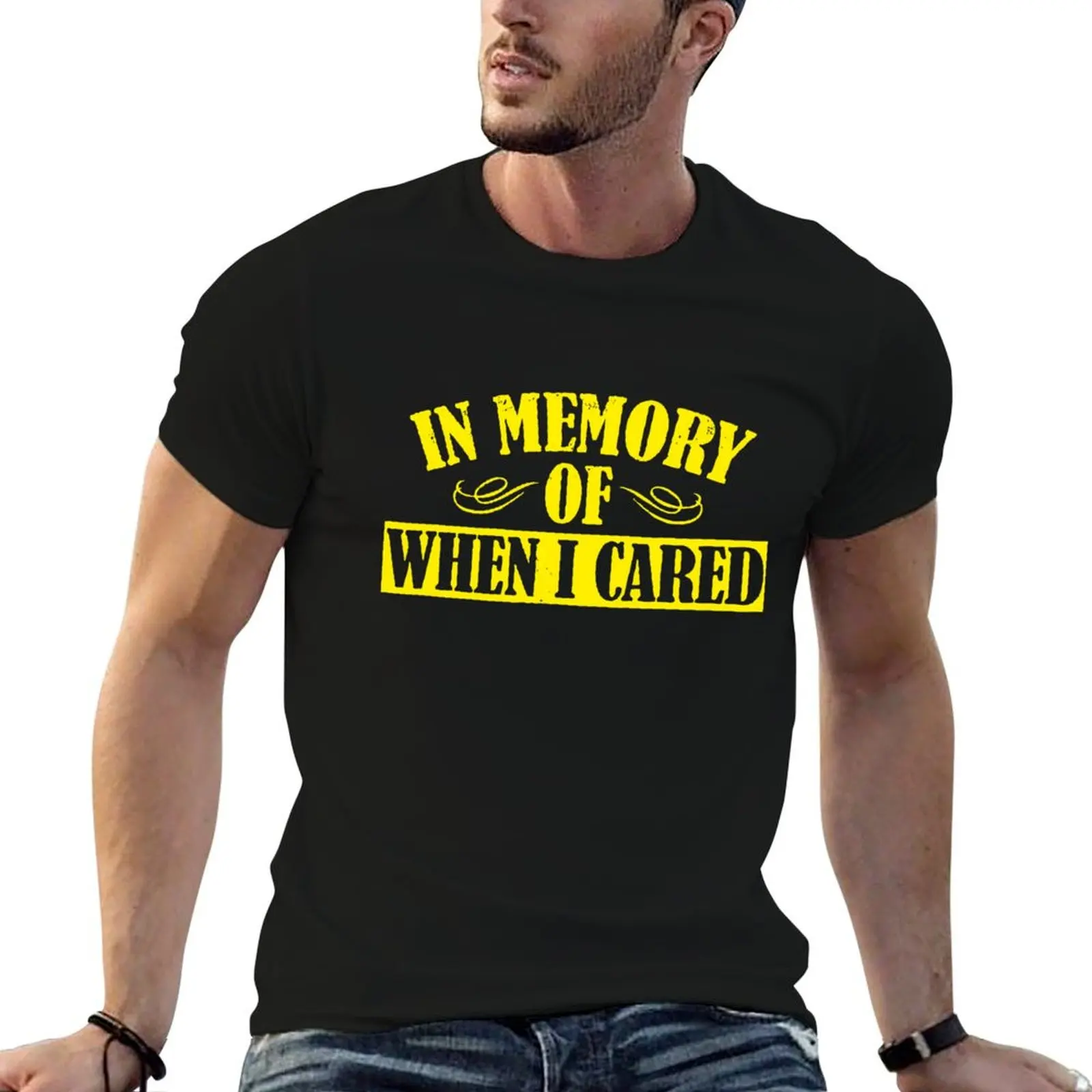 

In Memory of When I Cared T-Shirt man t shirt summer mens graphic t shirts T-Shirt