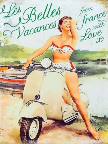 LES BELLES VACANCES, PIN Retro Metal Tin Sign Poster Plaque Garage Wall Decor A4