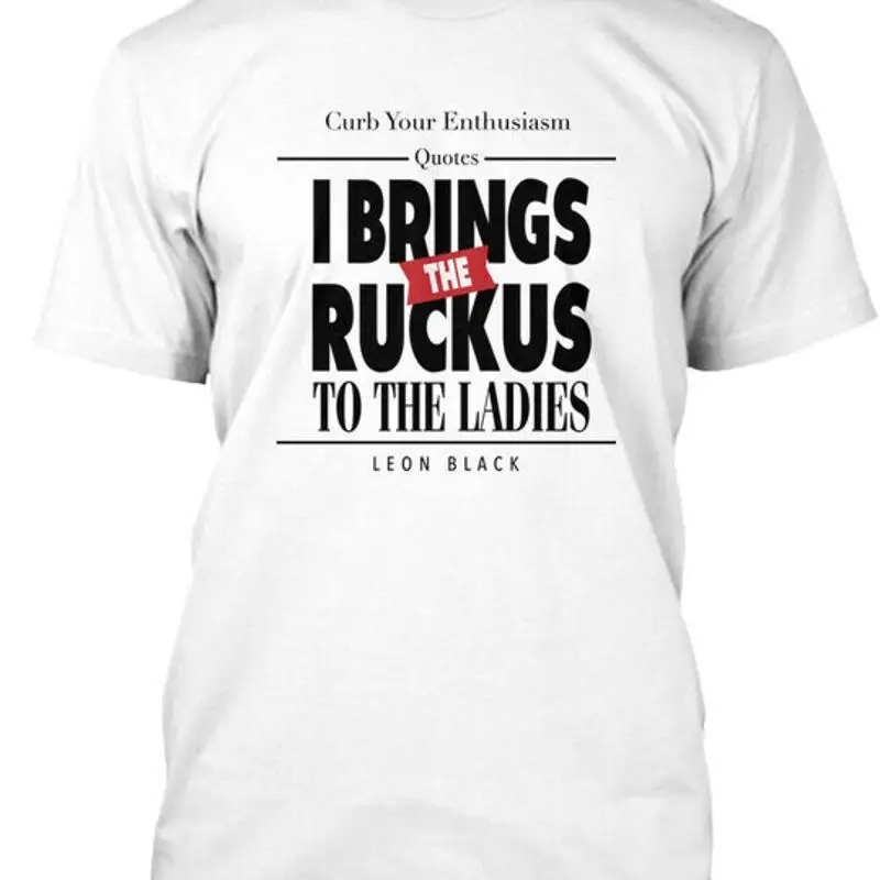 أنا أحضر Ruckus كبح اقتباسات الحماس الخاص بك للسيدات تي شيرت مصنوع في الولايات المتحدة الأمريكية S 5XL