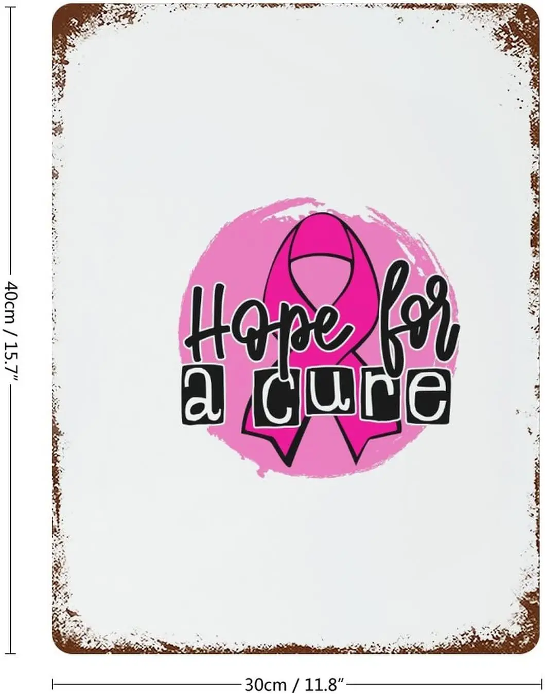 Custom Signs Personalized Breast Cancer Hope for A Cures Aluminum Sign 12