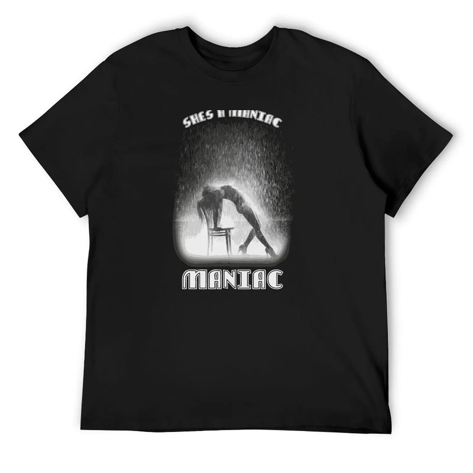 

She's a Maniac, MANIAC T-Shirt plus sizes boys whites heavyweights Men's t-shirts