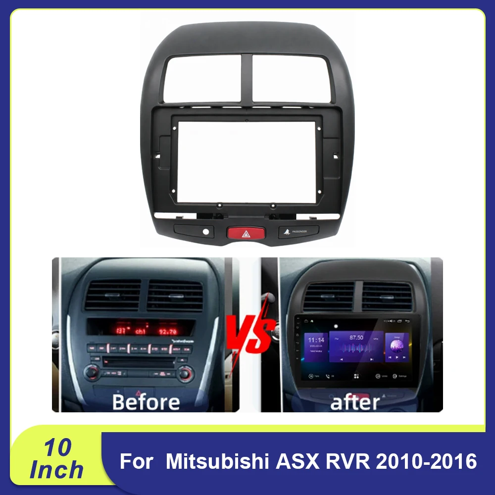 

10 Inch Car Radio Fascia Canbus Box for Mitsubishi ASX RVR 2010-2016 Frame Android 2Din MP5 Player Stereo Panel