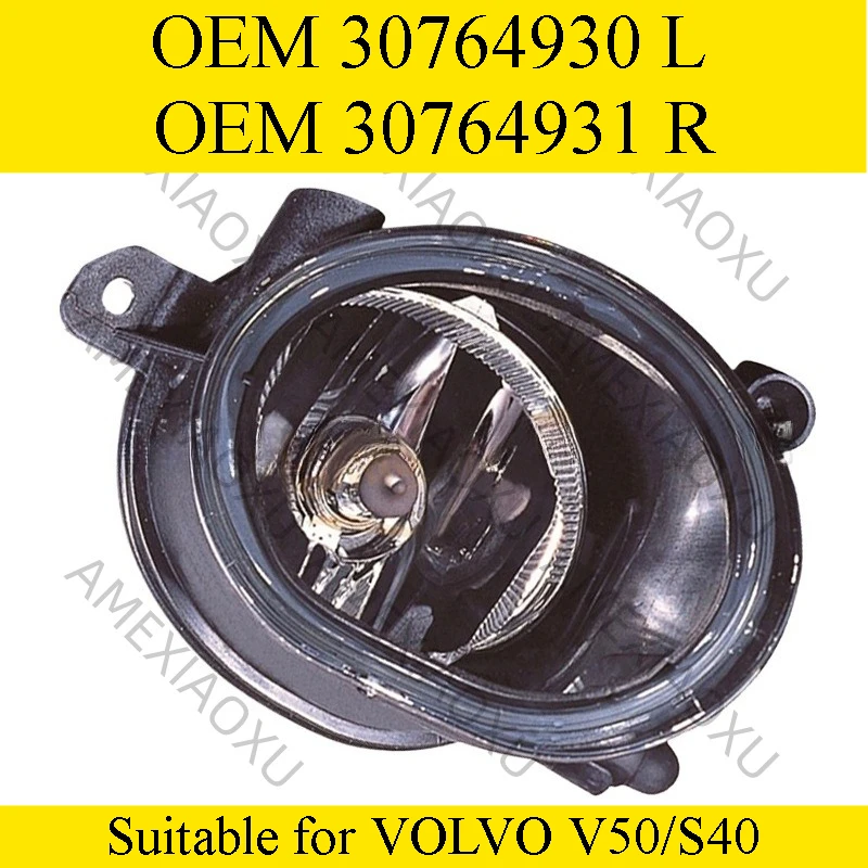 

OEM 30764930 30764931 Suitable for VOLVO V50/S40 Headlight Front Fog Light LR AMEXIAOXU