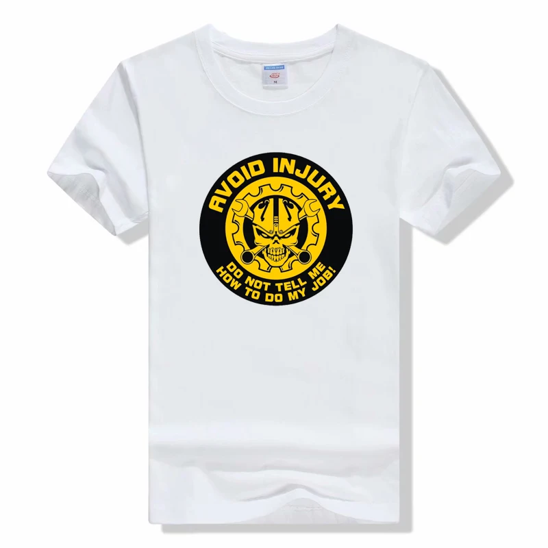 Warning! To Avoid Injury Don't Tell Me How To Do My Job T Shirt Funny Auto Mechanic Signs Graphic Tee O-Neck Short Sleeve tees