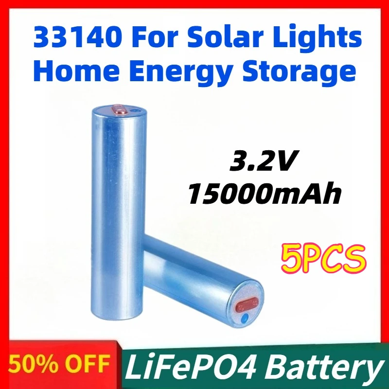 

5PCS 3.2V 15000mAh 33140 LiFePO4 Batteries Suitable for The Cells of Power Supply for Solar Lights Home Energy Storage Battery