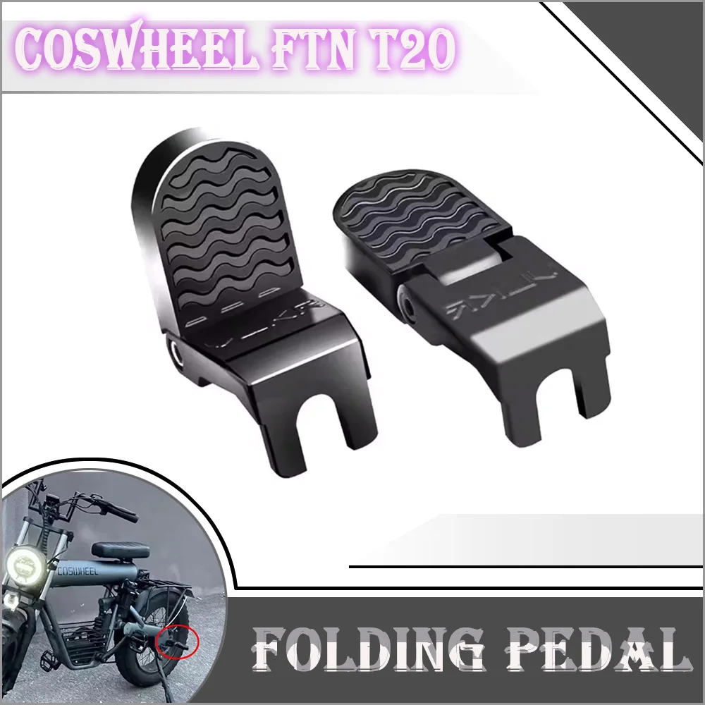 

Fit For Coswheel T20 Rear Passenger Footrest Foot Pedal Pedals For Coswheel FTN T20 FTN T20