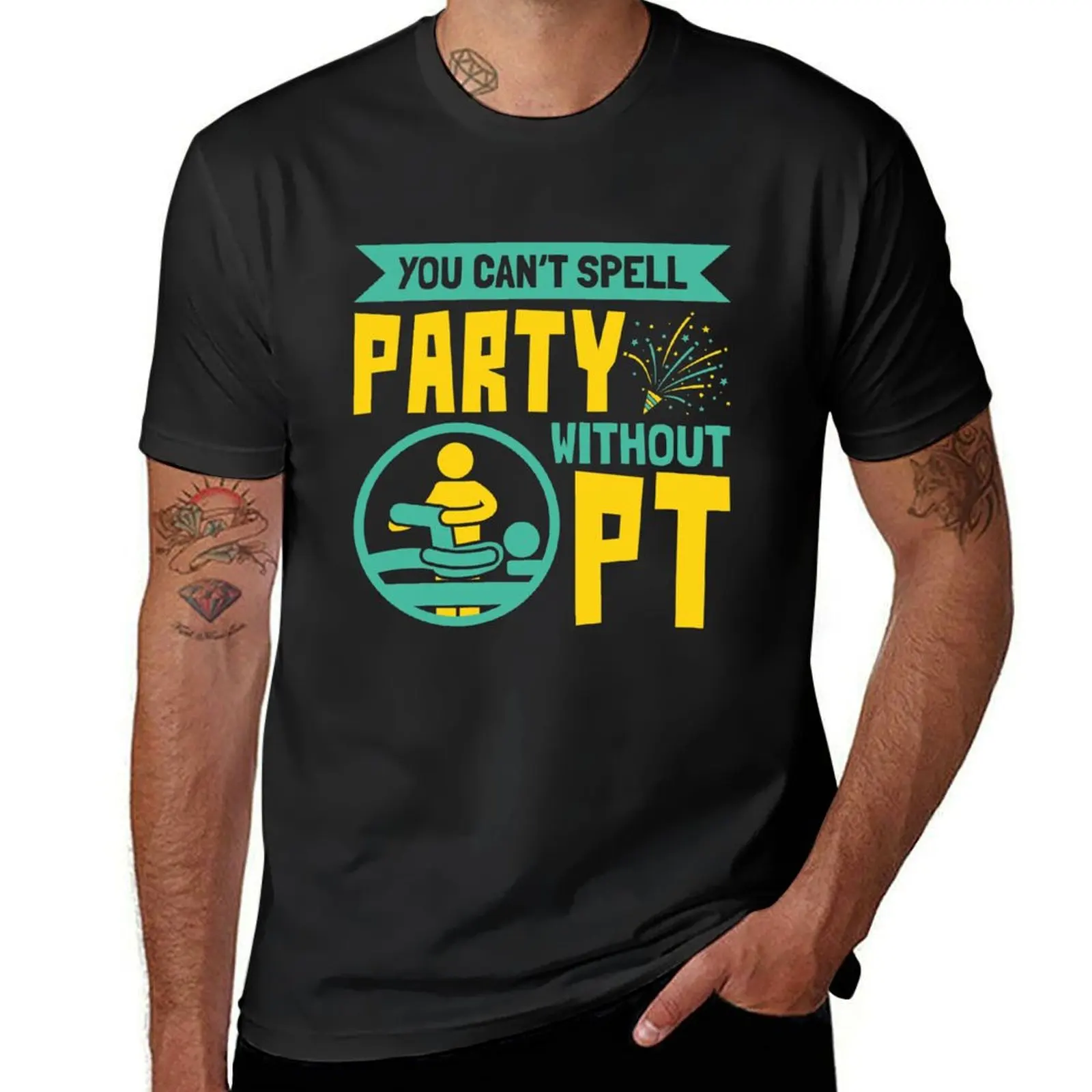 Physical Therapist You Can't Spell Party Without PT T-Shirt plain vintage boys whites black t shirts for men