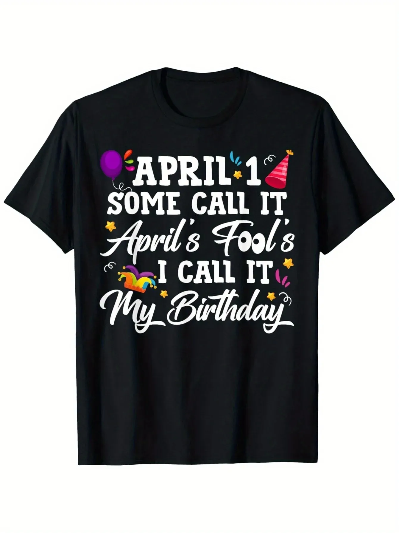 April Fools' Day Birthday T-Shirt - 180gsm Cotton, Men's Loose Fit Streetwear Casual Tee