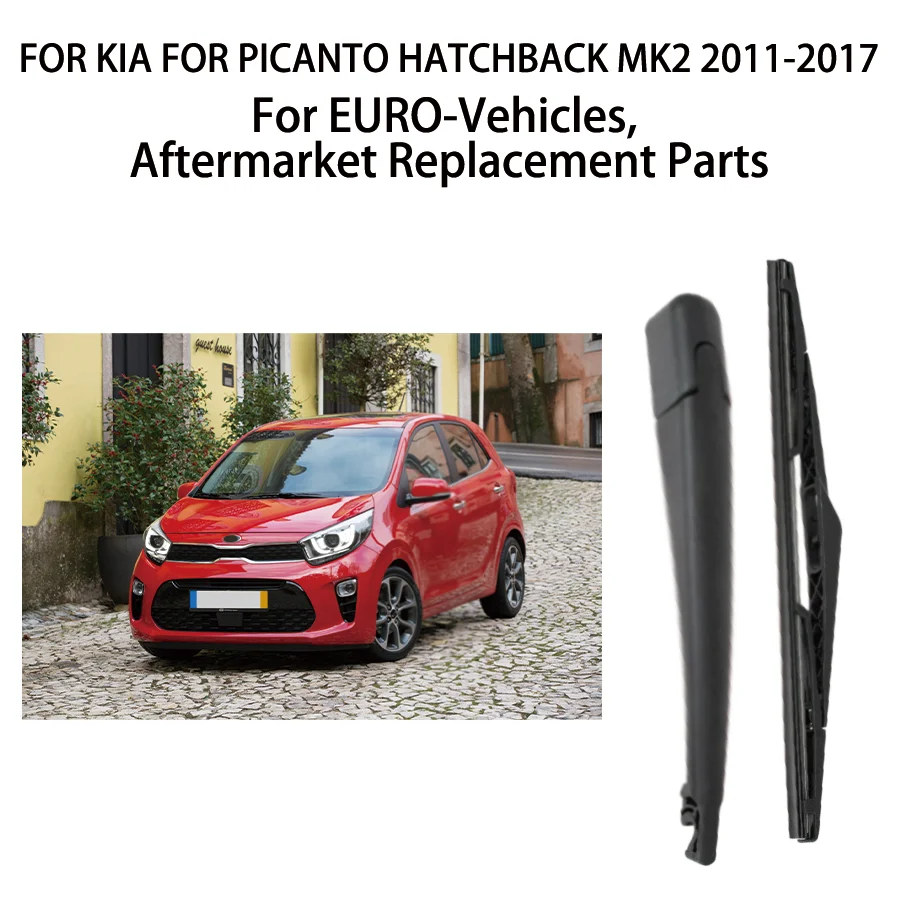 

FOR KIA FOR PICANTO HATCHBACK MK2 2011-2017 WINDSCREEN BACK WINDOW REAR WIPER ARM BLADE
