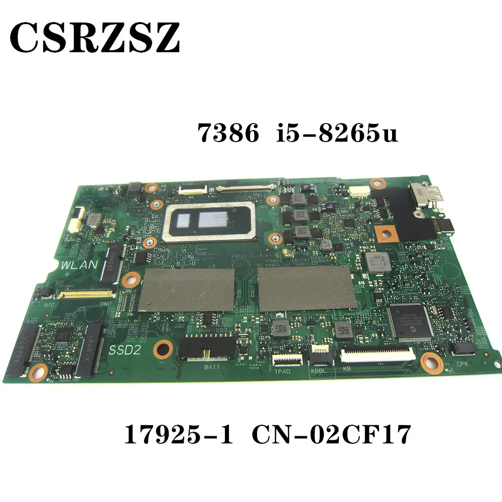 CN-02CF17 02CF17 2CF17 17925-1 For Dell  inspiron 13 7386 Laptop motherboard with i5-8265uTest work perfect