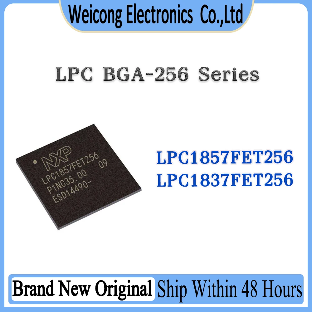 LPC1857FET256 LPC1837FET256 LPC1857FET LPC1837FET LPC1857 LPC1837 IC Chip BGA-256