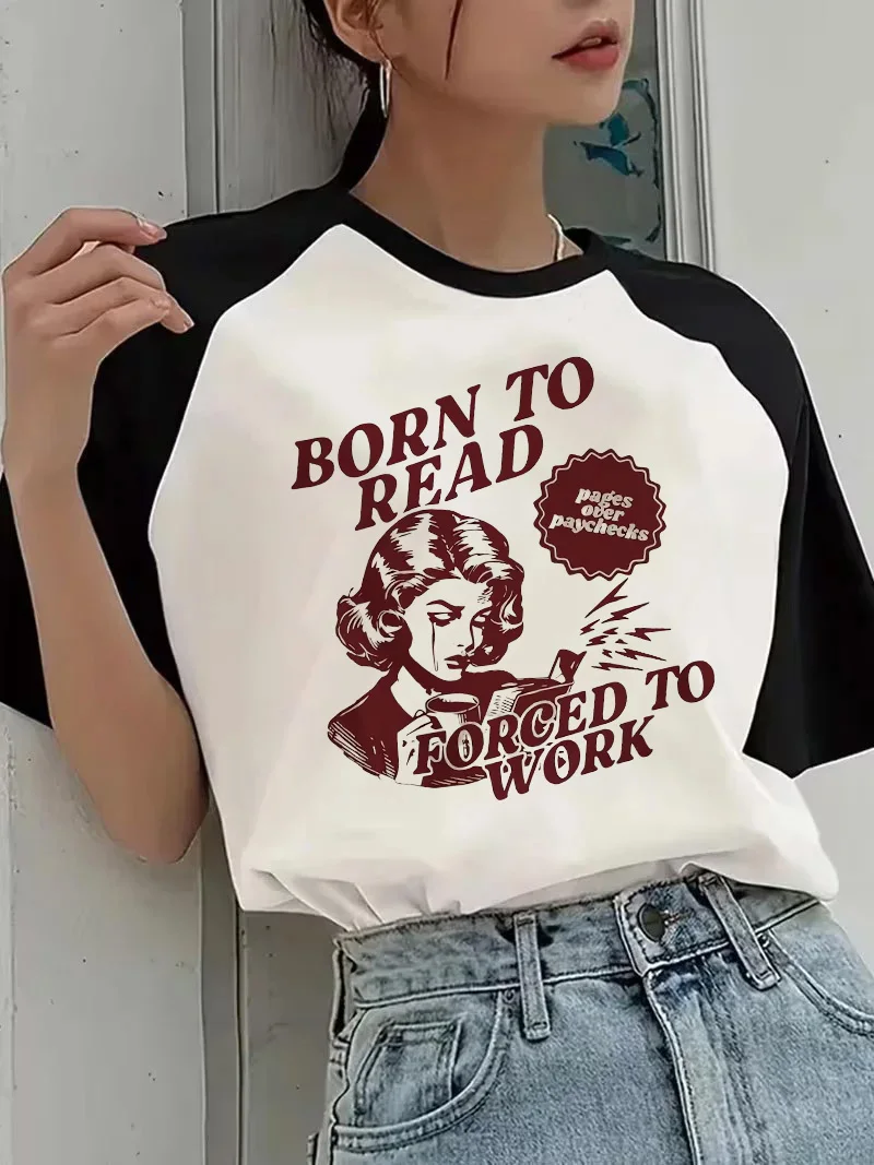 Vintage Book Lover Design with Retro Tops Women's Born To Read Forced To Work Graphic T Shirt Woman Illustration Tshirt Clothes