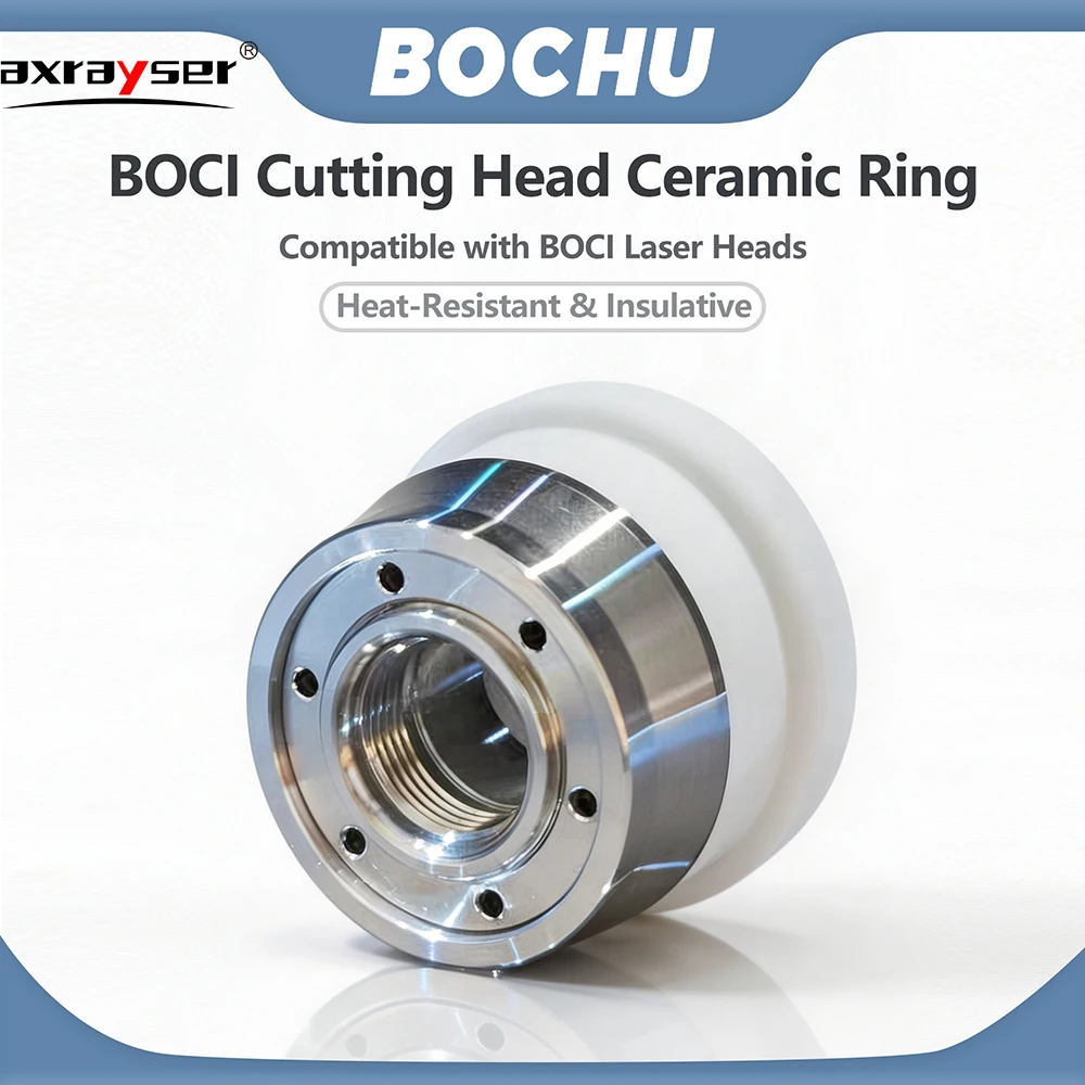Original BOCHU Ceramic Ring M11 M8 H21 H34 H28 Nozzle Holder for BOCI BLT421 BLT421T BLT461 Fiber Laser Cutting Machine Head