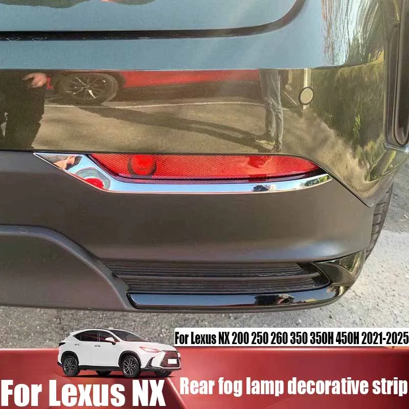 

Для Lexus NX 200 250 260 350 350H 450H 2021-2025 задняя противотуманная фара декоративная полоса модификация внешние украшения автомобиля аксессуары