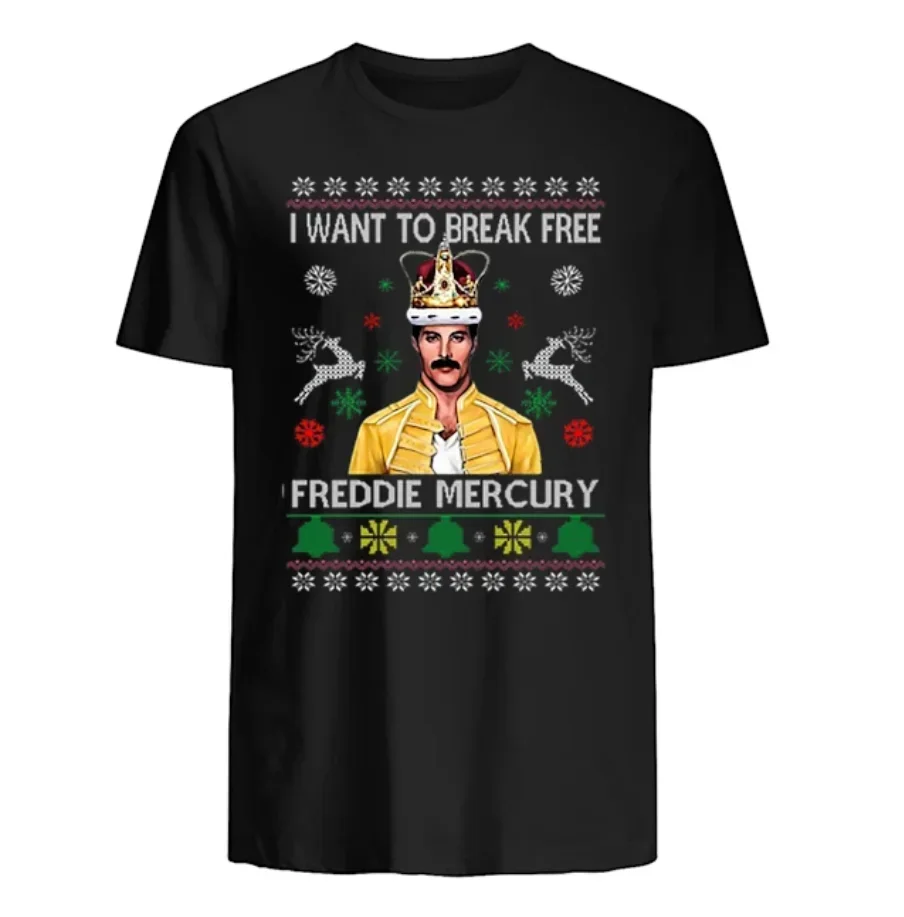

I Want To Break Free Freddie Mercury Christmas Unisex T-Shirt 100% Cotton O-Neck Short Sleeve Casual Mens T-shirt Size S-3XL