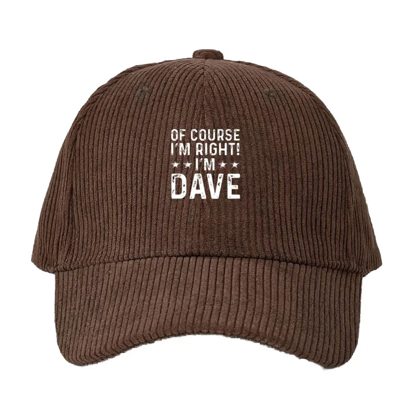 Customize Corduroy Baseball Cap Men Women Self-Confident Humor Adjustable Dad Cap Conversation Starter Gift Outdoor Streetwear